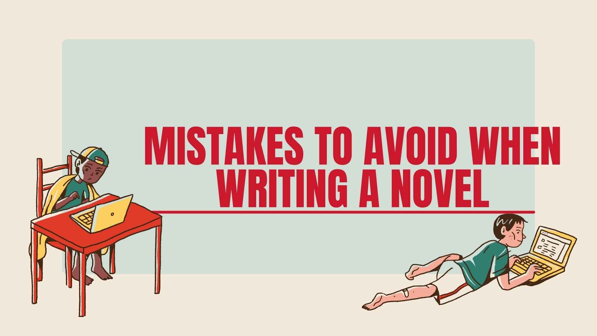 novel writing mistakes